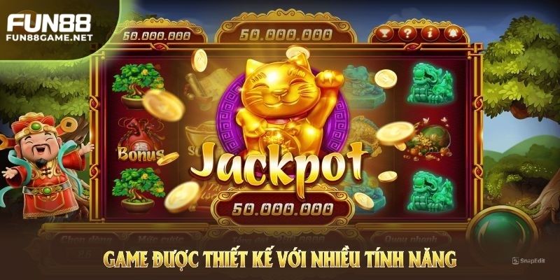 Game được thiết kế với nhiều tính năng trải nghiệm hấp dẫn