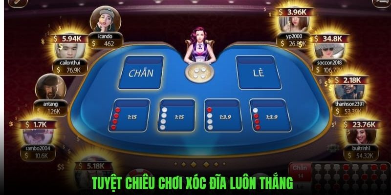 Bật mí những mẹo chơi chơi xóc đĩa luôn ăn ở mọi ván